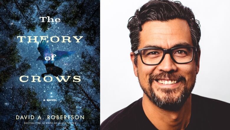 The Theory of Crows by David A. Robertson. Illustrated book cover of an the outline of a crow in the middle of a starry night sky and the shadows of trees. Headshot of the author.