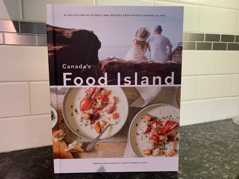 Canada's Food Island cookbook features recipes and stories from P.E.I.'s fishers and farmers.