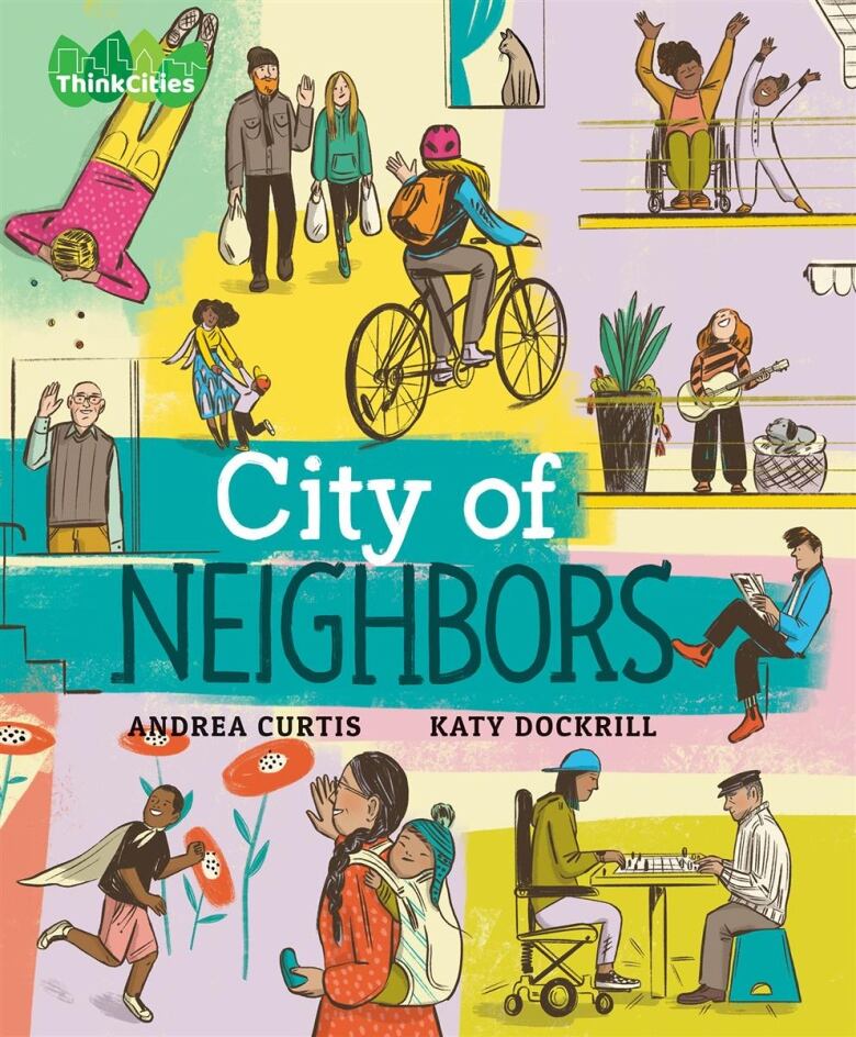 A book cover that shows illustrations of different people doing different things in the community. It includes a man writing a bike, a man reading a newspaper, one man in a wheelchair playing chess with an elderly man, a woman and man holding groceries, a woman in a wheelchair and her daughter dancing on the balcony, a cat in a window, a person lying on the grass and an elderly man waving. There is white and turquoise text overlay that is the book's title and author's name. 