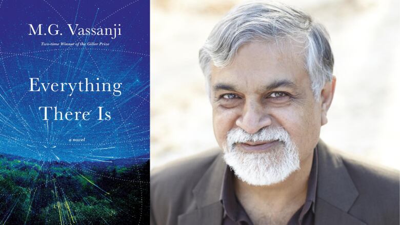 Everything There Is by M.G. Vassanji. A book cover with a landscape at night with stars streaking across the sky. A portrait of a South Asian man with grey hair and a grey beard smiles into the camera.