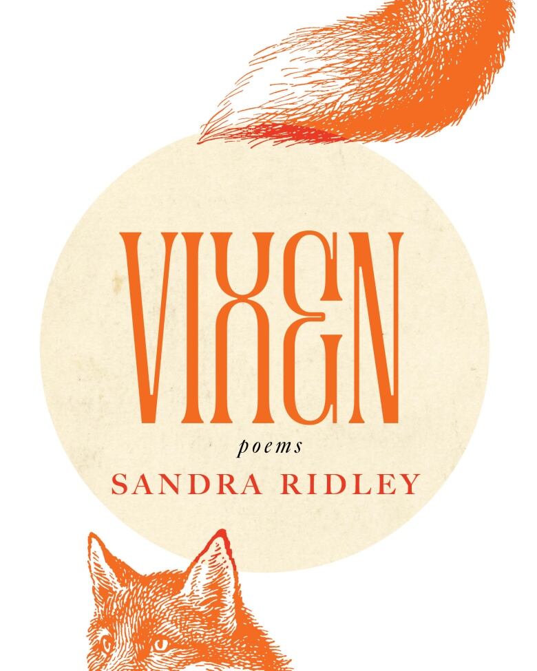 Vixen by Sandra Ridley. Illustrated book cover of a pale circle resembling a moon and the head and tail of an orange fox. 