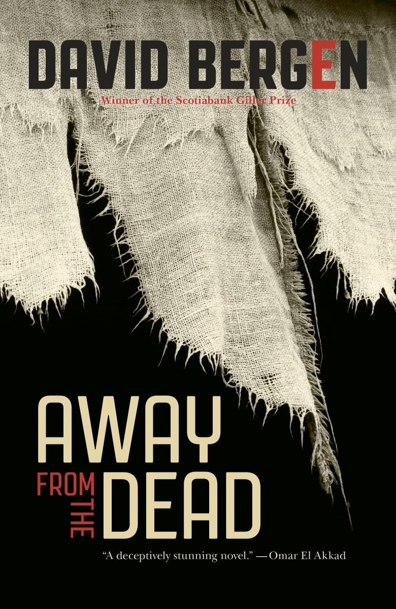 Away from the Dead by David Bergen. A black book cover with tattered white fabric. 