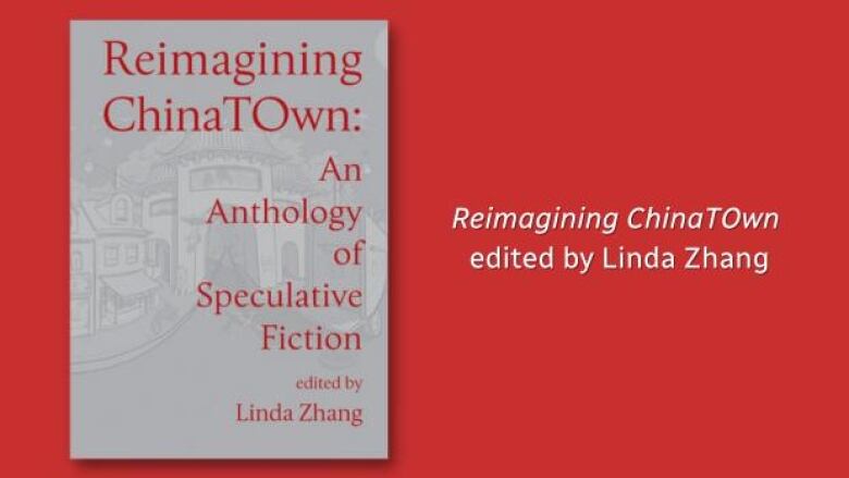 Reimagining ChinaTOwn edited by Linda Zhang. Illustrated grey book cover of a road with buildings inspired by Chinese architecture.