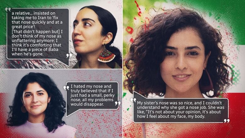 A graphic depicting three young women with quotes that talk about their perspective on their noses, against the colours of the Iranian flag.